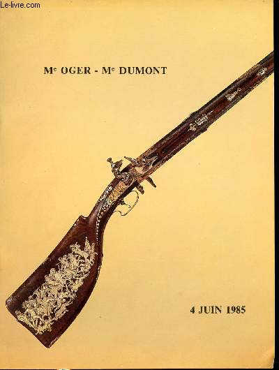 Catalogue de ventes aux enchres - Armes anciennes et modernes exceptionnel fusil de chasse  silex offert par le Roi Louis XIV  un Prince tranger - Nouveau Drouot salle 4 Paris - mardi 4 juin 1985.