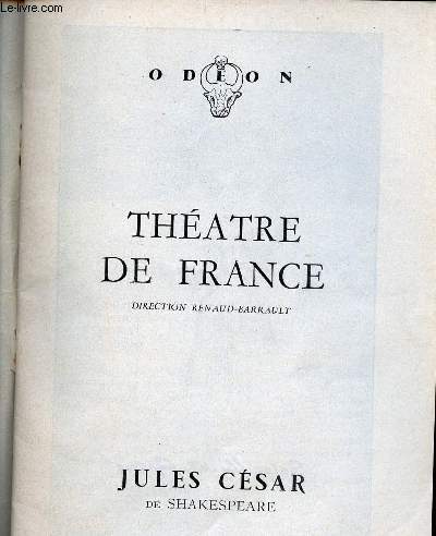 Programme Thatre de France Direction Renaud-Barrault - Odon - Jules Csar de Shakespeare.