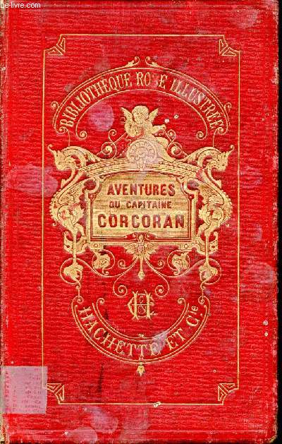Aventures merveilleuses mais authentiques du Capitaine Corcoran - Deuxime partie - Deuxime dition - Collection Bibliothque rose illustre.