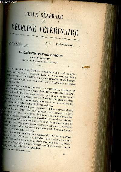 Revue gnrale de mdecine vtrinaire n4 15 fvrier 1903 - L'hrdit pathologique par M.V.Drouin - la diffrenciation des viandes par les srums prcipitants par M.H.Valle - kyste de l'ovaire droit, atrophie de l'ovaire gauche strilit etc.