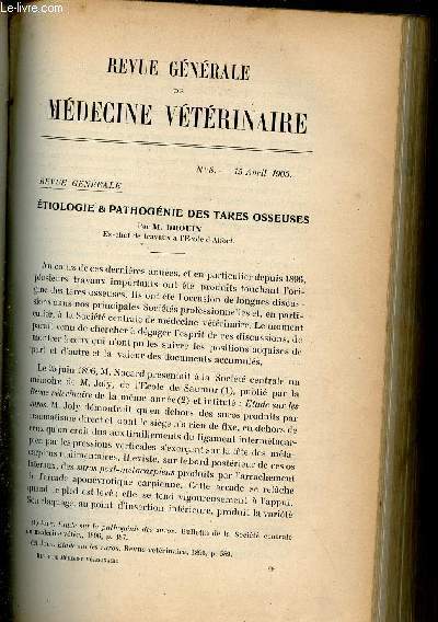 Revue gnrale de mdecine vtrinaire n8 15 avril 1903 - Etiologie & pathognie des tares osseuses par M.Drouin - une nouvelle filaire parasite du sang par Carougeau et Marotel - paralysie du trijumeau chez un cheval par M.P.Berton etc.