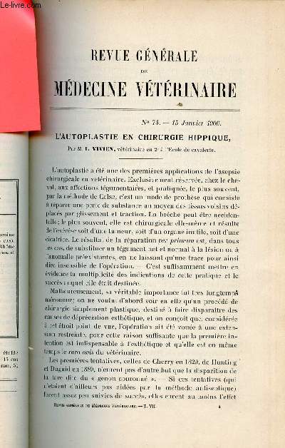 Revue gnrale de mdecine vtrinaire n74 15 janvier 1906 - L'autoplastie en chirurgie hippique par L.Vivien - nouvelle contribution  l'tude de quelques formes cliniques du harper chronique chez les quids par R.Bassi -  propos d'un caractre etc.