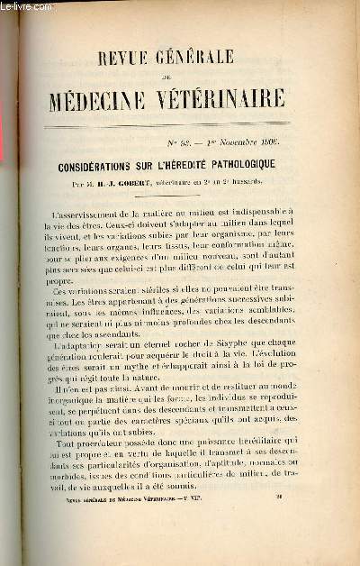 Revue gnrale de mdecine vtrinaire n93 1er novembre 1906 - Considrations sur l'hrdit patholique par H.J.Gobert -  propos de l'lasticit du sabot par M.Chanier - osto-priostite dformante chez le chien par Bissauge et Naudin.