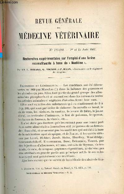 Revue gnrale de mdecine vtrinaire n111-112 1er et 15 aout 1907 - Recherches exprimentales sur l'emploi d'une farine reconstituante  base de Nucline par Durand,Vignon et Haan - de l'empreinte naviculaire par Foucault, Lasserre et Mtais etc.