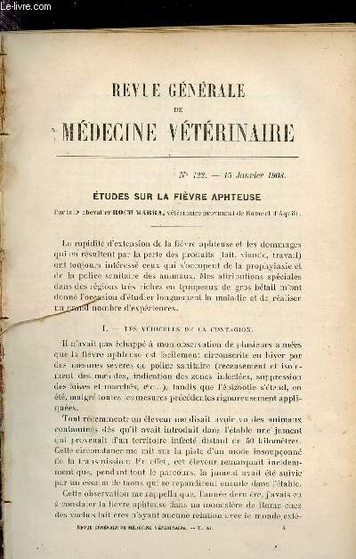 Revue gnrale de mdecine vtrinaire n122 15 janvier 1908 - Etude sur la fivre aphteuse par Dr Chevalier Roch Marra - miscellanes cliniques par M.L.Magnin - sur un cas de pseudo gestation chez une chienne par M.Augustin - le projet de loi des cadres