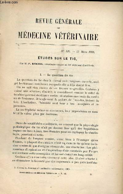 Revue gnrale de mdecine vtrinaire n126 15 mars 1908 - Etudes sur le tic par M.P.Berton - miscellanes cliniques par M.L.Magnin - une loi contre l'empirisme en Allemagne.
