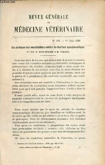 Revue gnrale de mdecine vtrinaire n131 1er juin 1908 - La pratique des vaccinations contre le charbon symptomatique par E.Leclainche et H.Valle - tude sur les ulcrations cornennes d'origine infectieuse observations sur les carnassiers etc.