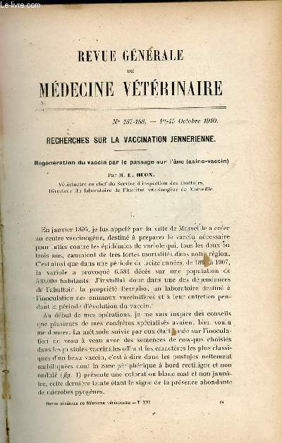 Revue gnrale de mdecine vtrinaire n187-188 1er-15 octobre 1910 - Recherches sur la vaccination jennerienne rgnration du vaccin par le passage sur l'ne par E.Huon - le scharlach rot comme mdicament pidermisant par A.Picard etc.