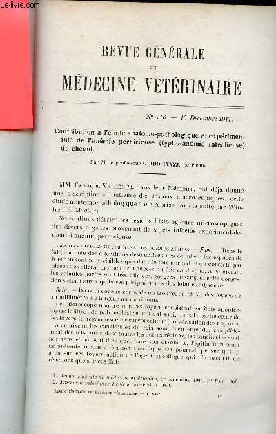 Revue gnrale de mdecine vtrinaire n216 15 dcembre 1911 - Contribution  l'tude anatomo-pathologique et exprimentale de l'anmie pernicieuse du cheval par Guido Finzi - la goutte des animaux domestiques par A.Chazeau etc.