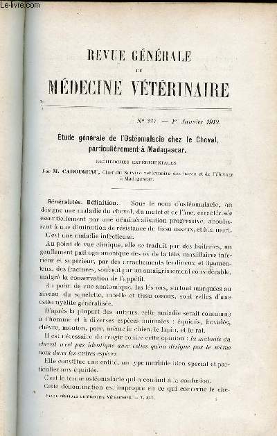 Revue gnrale de mdecine vtrinaire n217 1er janvier 1912 - Etude gnrale de l'ostomalacie chez le cheval particulirement  Madagascar par M.Carougeau - responsabilit professionnelle du vtrinaire  l'gard de ses clients par M.A.Conte.