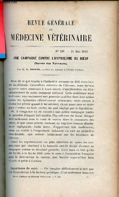 Revue gnrale de mdecine vtrinaire n226 15 mai 1912 - Une campagne contre l'hypoderme du boeuf (Varron des Tanneurs) par V.Drouin - principaux caractres des trypanosomes pathognes des colonies franaises etc.