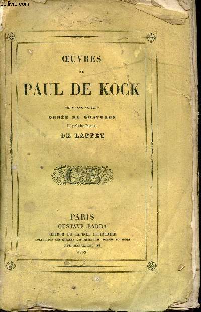 Oeuvres de Paul de Kock - Tome 27 : Moeurs parisiennes nouvelles deuxime partie - Nouvelle dition.