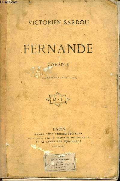 Fernande - Pice en quatre actes en prose - 2e dition.