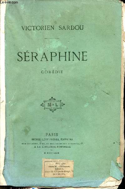 Sraphine - Comdie en cinq actes.