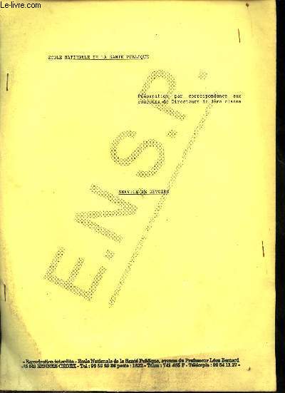 Ecole nationale de la sant publique - Prparation par correspondance aux concours de Directeurs de 3me classe - Service de devoirs.