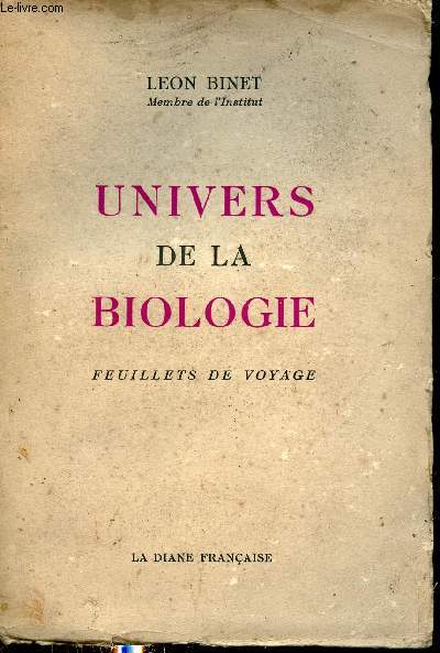 Univers de la biologie - Feuillets de voyage.