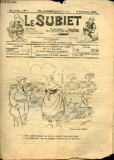 Le Subiet des Chrentes et Dau Poutou n1 23e anne 5 novembre 1923 - dessin de Abel Amiaux - la pays-basienne par Jehan Quiquine - le couton par Valh-Erick du Rhan - mijhot va t'en proucs par Henry Bottant - le louc et l'igna etc.