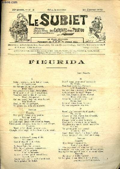 Le Subiet des Chrentes et Dau Poutou n8 39e anne 20 fvrier 1940 - Fieurida par Louis Kiment Botourboux - in vrai cagouillard par Pia de Canet - la reie au bere - prr' avour de l'heule  bon march par Diagorce-Richard - les fames par Dopeu.