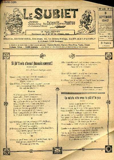 Le Subiet des Chrentes et Dau Poutou n17 46e anne 5 septembre 1947 - Si jh't'avis s'ment jhamais connut ! par Louis Kiment Botourboux - le mistu vitu avec la pia d'in yon par P.M. - les amusettes de Piarrette - la petite chambrelle (suite et fin) etc