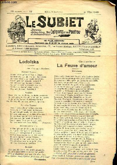 Le Subiet des Chrentes et Dau Poutou n13 39e anne 5 mai 1940 - Lodoska par Goulebenze - la feuve d'amour par Th.K.Yon - corve mardeuse par Cadet de Saintonge - noute esprit vaut beun le leur par Piarrette - meite beunassit - la femme de cire etc.