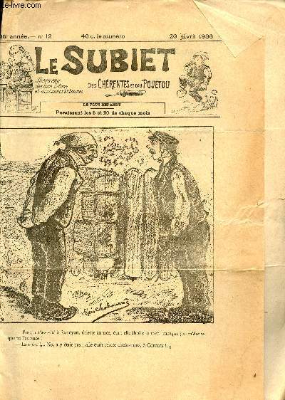 Le Subiet des Chrentes et Dau Poutou n12 35e anne 20 avril 1936 - Dessin de Lxis Chaboussa - en gardant l'bthire par Boun Ap'Tit -mon p'rrmier d'avril par Pouel de Langrotte - la fille constipe par Jean Z.. - le yve  Frr'sat etc.