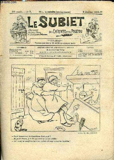 Le Subiet des Chrentes et Dau Poutou n7 21e anne 5 janvier 1922 - Un dessin de Abel Amiaux - la vieille par Jacquet Lalire - la meire gorette par Jacquet Lalire - la mode mounalogue par Mathurin des Palennes - Beurdassou au cilma par Jhean Nor etc.