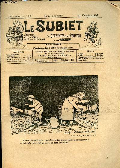 Le Subiet des Chrentes et Dau Poutou n24 31e anne 20 octobre 1932 - Un dessin de Roger Massonnaud - le thite sous mon ballet le relojhe (suite) - les canscrits  la cararne par Francet - a la fte des noces par Boun'ap'tit - les noces d'astheur etc.