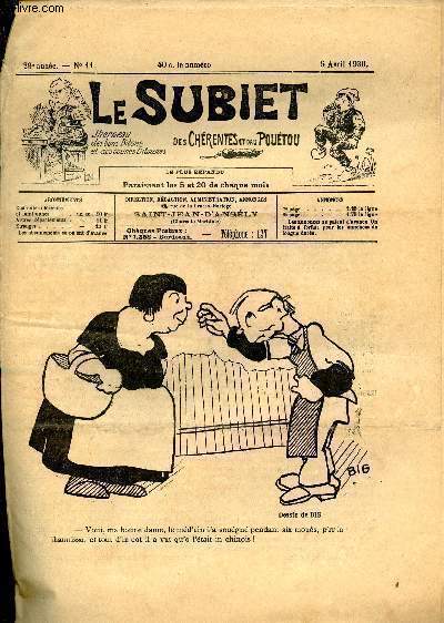 Le Subiet des Chrentes et Dau Poutou n11 29e anne 5 avril 1930 - Un dessin de Big - aprs le bal par Ariantin des Bouessons - Thieu malhureux Piarre par Creux-de-six-pieds - les p'tits dau villalhe par La Martinelle - quand o fait freit etc.
