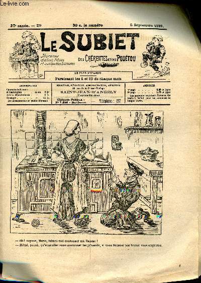 Le Subiet des Chrentes et Dau Poutou n29 27e anne 5 septembre 1928 - Souvenit dau 14 juillet par Cadet Joyeux - in houme avare par V.Kalifet - oh ! mode ! par Jhustin Kiodomir - mon ge par Auguste Rault - mon chabis par Jean Denis Couillarda etc.