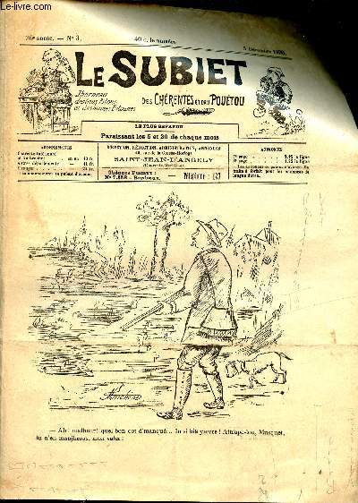 Le Subiet des Chrentes et Dau Poutou n3 30e anne 8 dcembre 1930 - Le Louc et l'Ign par Burgaud des Marets - en v'lau des subiet ? par Lxis Chaboussa - rflexions d'in psan par Henri Bottant - ine boune rpe par Cinquante un Chopinet etc.