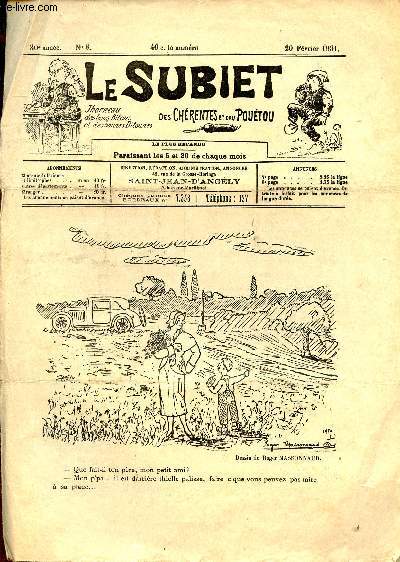 Le Subiet des Chrentes et Dau Poutou n8 30e anne 20 fvrier 1931 - Un dessin de Roger Massonnaud - a p'rrpou d'in peurot par M...Rick - in duel au renf'rrmipar Diagorce Richard - la chanson des feuilles par Thiofile K.Yon - in bi reive par Polydore