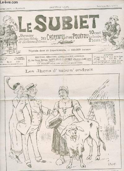 Le Subiet des Chrentes et Dau Poutou n8 11e anne nouvelle srie dimanche 22 juin 1913 - Un dessin de Abel Amiaux - In jhour de Saint Jean par Diagorce Richard - jhorne de jhin par Zivat d'Bonthieur - le chef de muysique par Jhustin Natole etc.