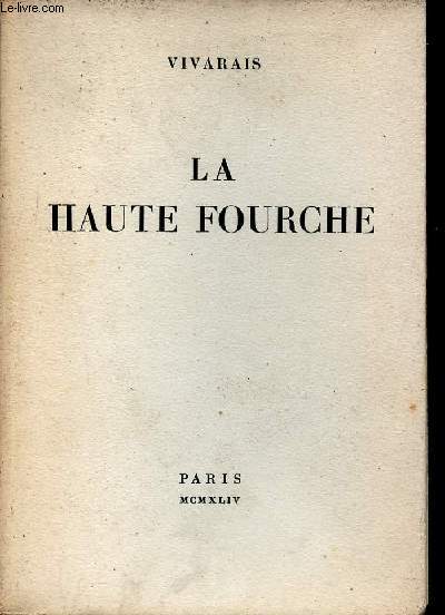 La haute fourche.