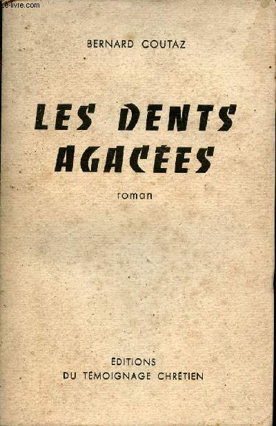 Les dents agaces - Roman.