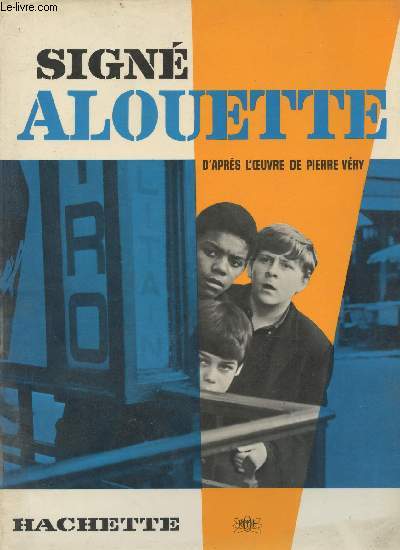 Sign Alouette d'aprs l'oeuvre de Pierre Vry.