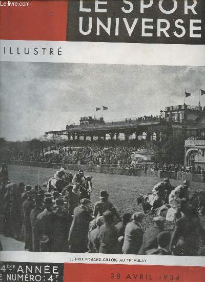Le sport universel n1626 28 avril 1934 - Chronique par Eryx - les courses de la semaine - chronique anglaise et internationale par Lauzun - les courses au Maroc (suite) - l'levage du cheval en Tunisie (suite) - le concours hippique de paris etc.