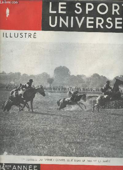 Le sport universel n1645 15 octobre 1934 - Chronique par Eryx - les courses illustres - chronique internationale par Lauzun - les courses militaires par Comrade - les courses de Province Craon par Ascot - les concours hippiques la Baule Royan etc.