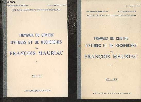 Travaux du centre d'tudes et de recherches sur Franois Mauriac - En deux fascicules - Fascicules n1+2.