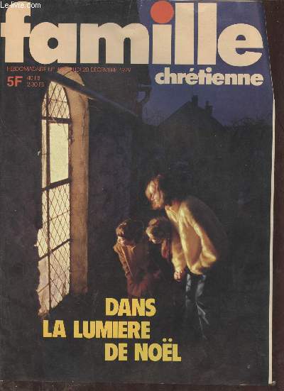 Famille Chrtienne n101 jeudi 20 dcembre 1979 - Sige de Pierre - glise en France - glise universelle - le jour du seigneur - nol  Notre Dame de Paris - la plus grande maison de poupes du monde - et si nous allions en Turquie etc.