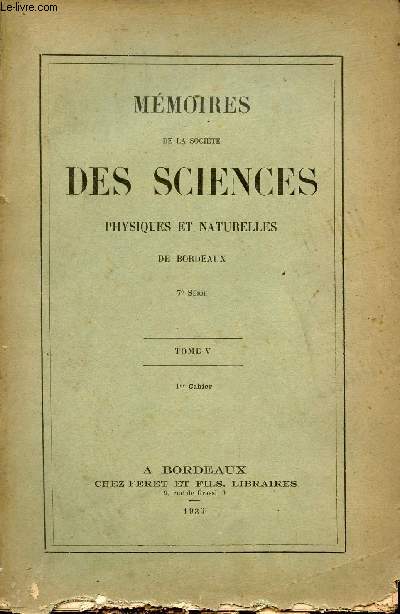 Mmoires de la socit des sciences physiques et naturelles de Bordeaux - Tome 5 - 1er cahier.