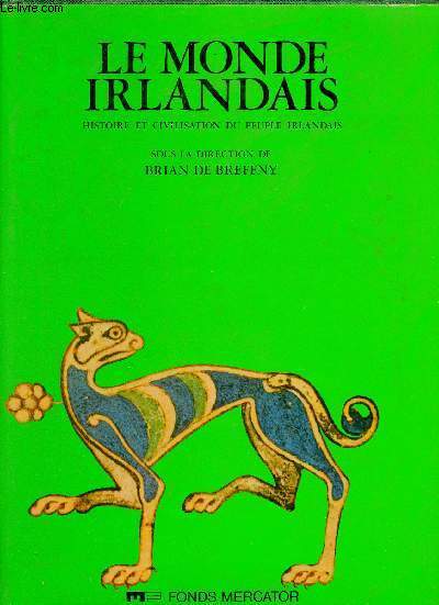 Le monde Irlandais - Histoire et civilisation du peuple irlandais.