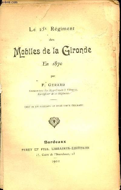 Le 25e rgiment des mobiles de la Gironde en 1870.