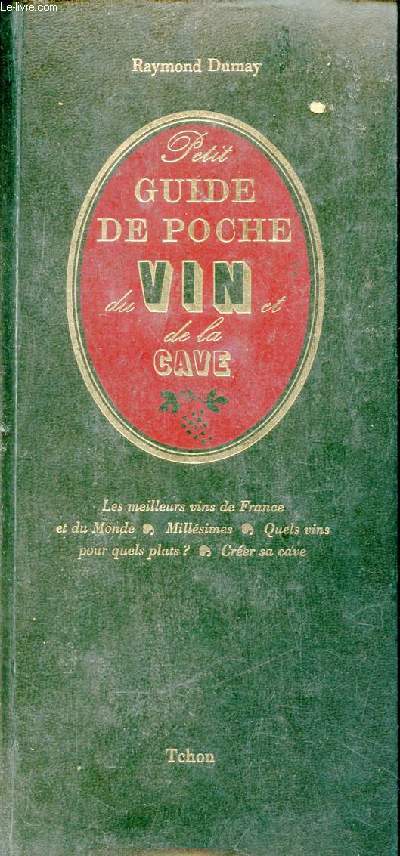 Petit guide de poche du vin et de la cave.