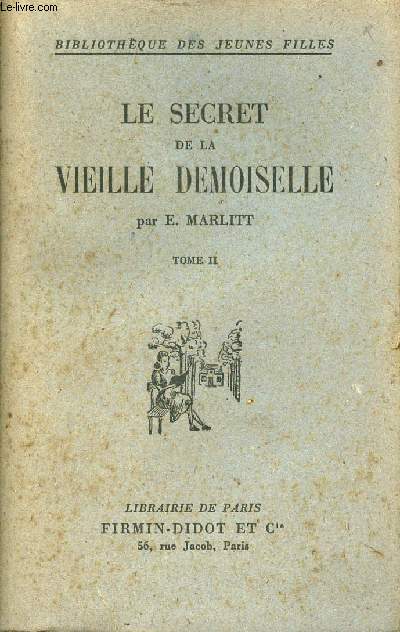 Le secret de la vieille demoiselle - Tome 2 - Collection Bibliothque des jeunes filles.