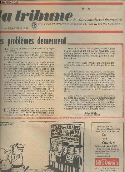 La tribune des fonctionnaires et des retraits n212 juin-juillet 1969 - Les problmes demeurent par R.Loubet - l'action des personnels de la recherche contre la politique des contrats - quatre semaines de grve  l'inag etc.