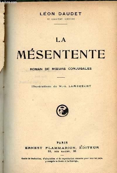 La msentente - Roman de moeurs conjugales.