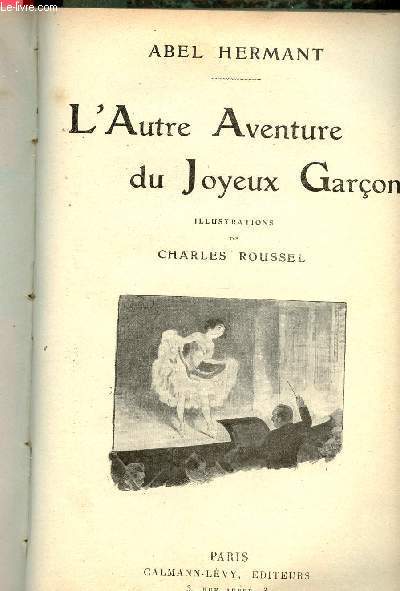 L'autre aventure du joyeux garon.