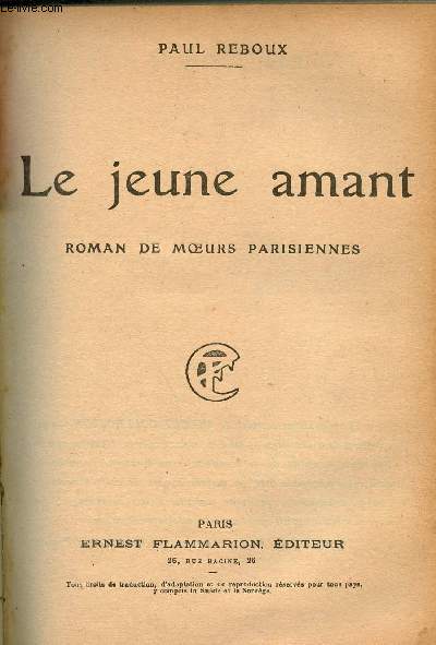 Le jeune amant - Roman de moeurs parisiennes.