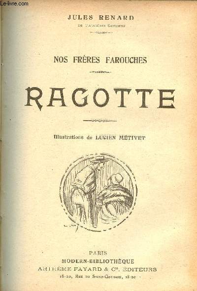 Nos frres farouches - Ragotte.