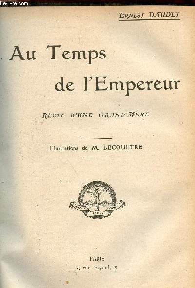 Au temps de l'Empereur - Rcit d'une grand'mre.